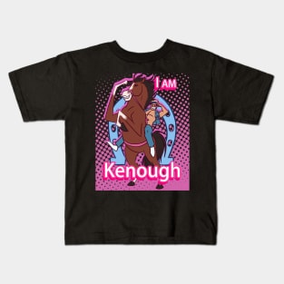 i am kenough Kids T-Shirt